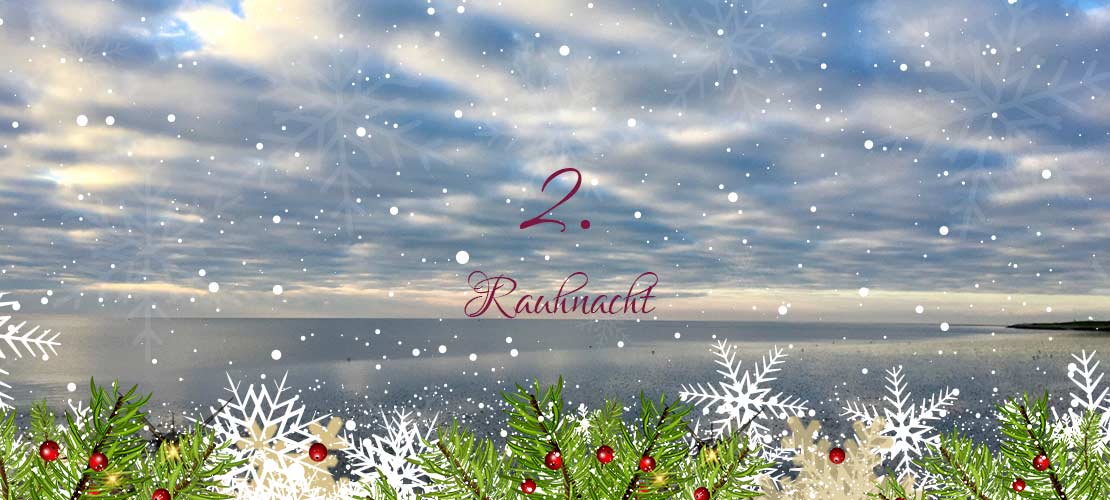 2. Raunacht der 12 Raunächte